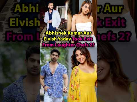 Elvish Yadav Aur Abhishek Kumar Took Exit From Laughter Chefs 2? #elvishyadav #abhishekumar