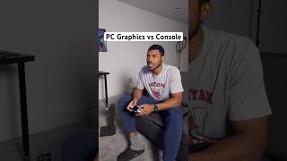 PC Graphics vs Console 🤔