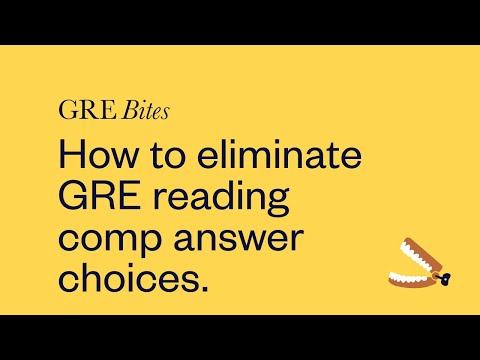 How to quickly eliminate reading comprehension answer choices on the GRE: Mastering a verbal set