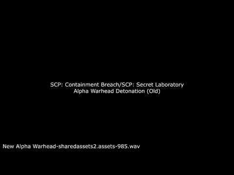 SCP: Containment Breach and SCP: Secret Laboratory - Alpha Warhead Detonation (Old)