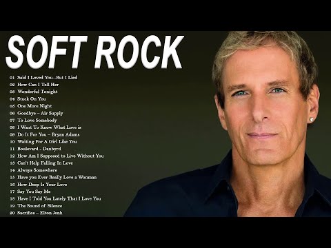 Michael Bolton, Phil Collins, Eric Clapton, Air Supply,  Rod Stewart-Best Soft Rock 70s,80s,90s