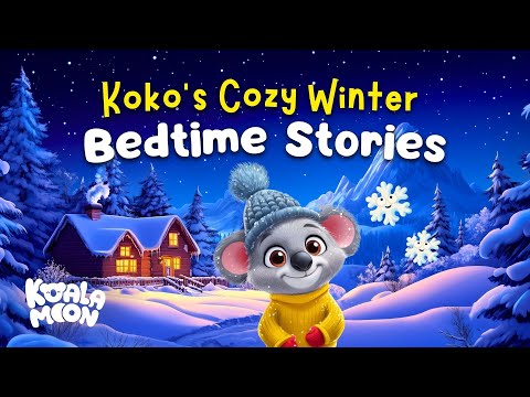In The Snow With Koko & Friends 🐨⛄️ The COZIEST Winter Bedtime Stories