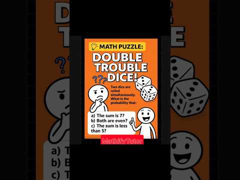 🎲🎲Double Trouble Dice! Can You Solve This Probability Puzzle?🎲🎲 #mathifytutor #mathgames #mathisfun