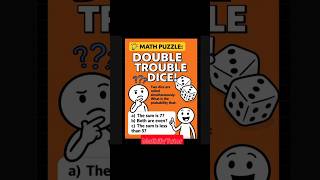 🎲🎲Double Trouble Dice! Can You Solve This Probability Puzzle?🎲🎲 #mathifytutor #mathgames #mathisfun
