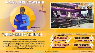 NYALI FELLOWSHIP ||SUNDAY 1ST SERVICE || 30/03/2025