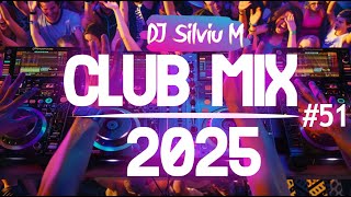 Music Mix 2025 #51 Party Club Dance 2025 | Best Remixes Of Popular Songs 2025 MEGAMIX (DJ Silviu M)