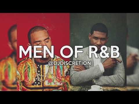 Men Of R&B (Feat. Chris Brown, Usher, Neyo & More!) | DJ Discretion Remix