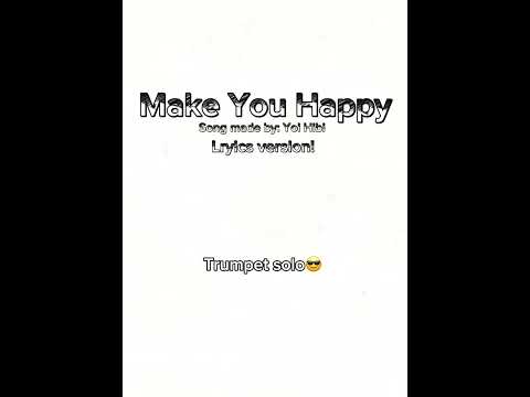 あなたを幸せにしてください! Make you happy! Song made by: Yoi Hibi.