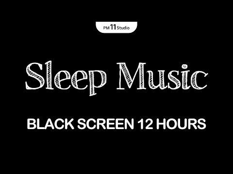 Sleep Music for Anxiety and Depression | Sleeping Music for Deep Sleeping | Black Screen