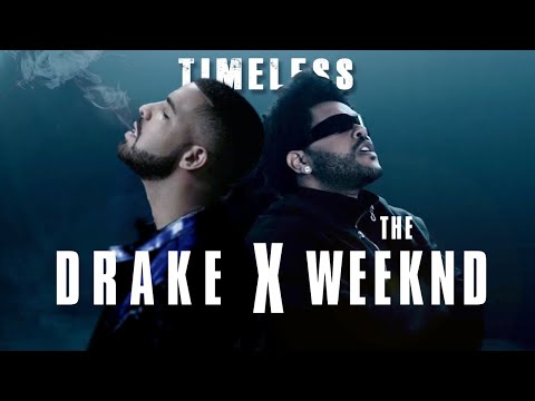 What if DRAKE was featured on TIMELESS | Drake X The Weeknd