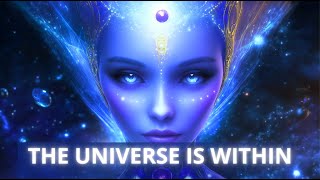 THE UNIVERSE IS WITHIN YOU | ARCTURIAN MUSIC #healingmusic  #universewithin #arcturian #starseed