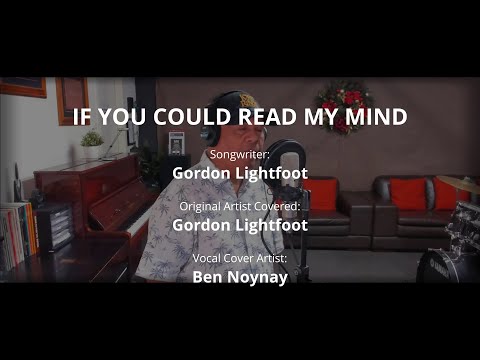 IF YOU COULD READ MY MIND - by Gordon Lightfoot (Vocal Cover by Ben Noynay)